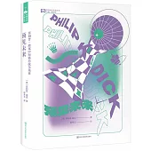菲利普·迪克中短篇小說全集III：預見未來