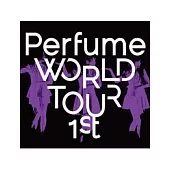 Perfume / Perfume WORLD TOUR 1st