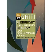 德布西：牧神的午後、海 &史特拉汶斯基：春之祭（1913年版）/ 加提〈指揮〉阿姆斯特丹大會堂管弦樂團 (DVD)