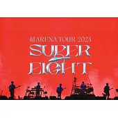 超八 / 超ARENA TOUR 2024 SUPER EIGHT 【普通盤 (2DVD)】