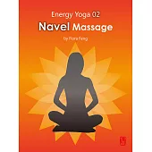 能量瑜伽02：按壓肚臍(英文版) (電子書)