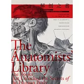 解剖之書:從古埃及到現代，300+史上重要的人體構造繪畫與醫療史 (電子書)