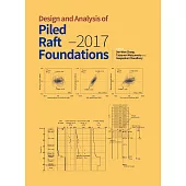 Design and Analysis of Piled Raft Foundations：2017 (電子書)