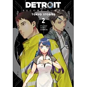DETROIT: BECOME HUMAN 底特律：變人 -TOKYO STORIES-(02)END (電子書)