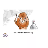 The Lion Who Wouldn’t Try英語有聲繪本 (電子書)
