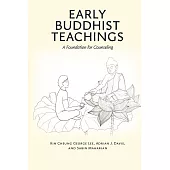 Early Buddhist Teachings: A Foundation for Counseling (電子書)