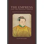 The Empress and the Dragon Throne: Imperial Women of the Early Ming Dynasty (電子書)