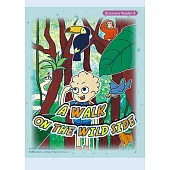 A Walk on the Wild Side英語有聲繪本 (電子書)