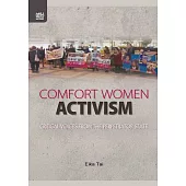 Comfort Women Activism: Critical Voices from the Perpetrator State (電子書)