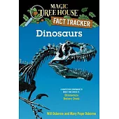 Dinosaurs : A Nonfiction Companion to Magic Tree House #1: Dinosaurs Before Dark