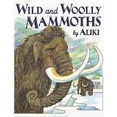 Wild and Woolly Mammoths