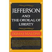 Jefferson and the Ordeal of Liberty