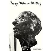 Henry Miller on Writing