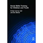 Social Skills Training for Children and Youth