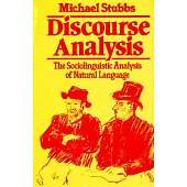 Discourse Analysis: The Sociolinguistic Analysis of Natural Language