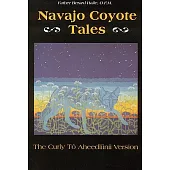 Navajo Coyote Tales: The Curly to Aheedliinii Version