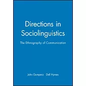 Directions in Sociolinguistics: The Ethnography of Communication