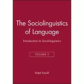 The Sociolinguistics of Language: Introduction to Sociolinguistics