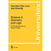 Sheaves in Geometry and Logic: A First Introduction to Topos Theory