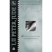 Shepherd’s Notes 1, 2 Peter and Jude: The Most Concise and Accurate Way to Grasp the Essentials