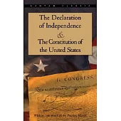 The Declaration of Independence and the Constitution of the United States