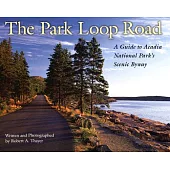 The Park Loop Road: A Guide to Acadia National Park’s Scenic Byway