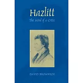 Hazlitt: The Mind of a Critic