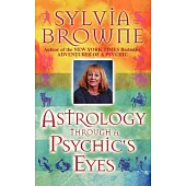 Astrology Through a Psychic’s Eyes