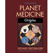 Planet Medicine: Origins