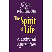 The Spirit of Life: A Universal Affirmation