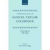 Collected Letters of Samuel Taylor Coleridge: 1801-1806