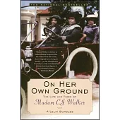 On Her Own Ground: The Life and Times of Madam C.J. Walker
