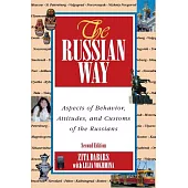 The Russian Way: Aspects of Behavior, Attitudes, and Customs of the Russians