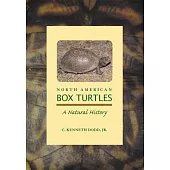North American Box Turtles: A Natural History