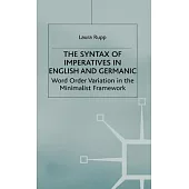 The Syntax of Imperatives in English and Germanic: Word Order Variation in the Minimalist Framework