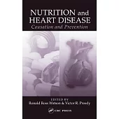 Nutrition and Heart Disease: Causation and Prevention