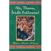 Ah, Those Irish Colleens: Heroic Women of Ireland