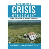 Key Readings in Crisis Management: Systems and Structures for Prevention and Recovery