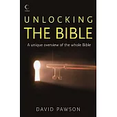Unlocking the Bible: Omnibus : A Unique Overview of the Whole Bible