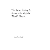 The Artist, Society, & Sexuality in Virginia Woolf’s Novels