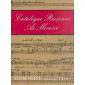 Catalogue Raisonne As Memoir: A Composer’s Life