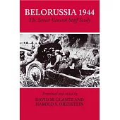Belorussia 1944: The Soviet General Staff Study