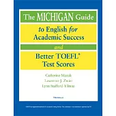 The Michigan Guide To English For Academic Success And Better TOEFL Test Scores