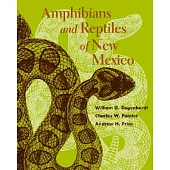 Amphibians And Reptiles Of New Mexico