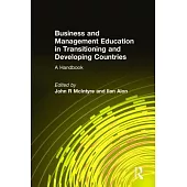Business and Management Education In Transitioning And Devloping Countries: A Handbook