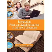 Integrating Print and Digital Resources in Library Collections