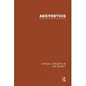 Aesthetics: Critical Concepts In Philosophy