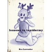 Lessons In Taxidermy