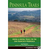 Peninsula Trails: Outdoor Adventures on the San Francisco Peninsula