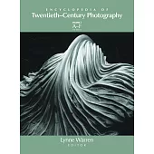 Encyclopedia of Twentieth-Century Photography, 3-Volume Set